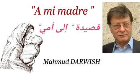 محمود درويش قصيدة إلى أمي poesía de Mahmud DARWISH A mi madre