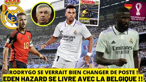 Le Message Tres Clair De Hazard Sur Son Futur Rodrygo Veut Encore