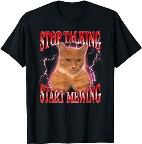 Stop Talking Start Mewing Funny Looksmaxing Meme Cat Trendy T Shirt