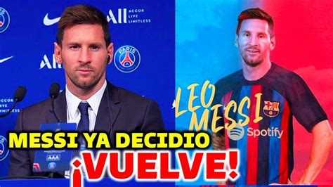 De Ultima Hora🚨messi Se Va Del Psg Asi Messi Volvera Messi Al