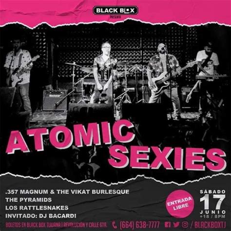 Atomic Sexies En Tijuana Tijuana Eventos Conciertos