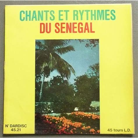 Chants Et Rythmes Du Senegal By Soundioulou Sissoko Mahawa Kouyate