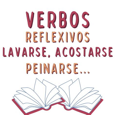 Verbos Reflexivos Lavarse Acostarse Peinarse Teoría Y Ejercicios Español Para Extranjeros