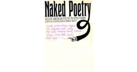 Naked Poetry Recent American Poetry In Open Forms By Stephen Berg