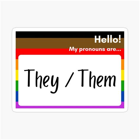 Rainbow Hello My Pronouns Are They Them Sticker By Hecatedesigns