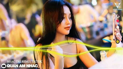 Bản EDM TikTok Hot Nhất BXH Nhạc Trẻ Remix Hay Nhất Hiện Nay Vinahouse YouTube