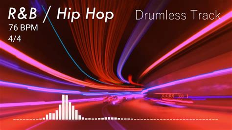 Randb Hip Hop Drumless Track 76 Bpm No Drums Backing Track Jam For Drummers Youtube