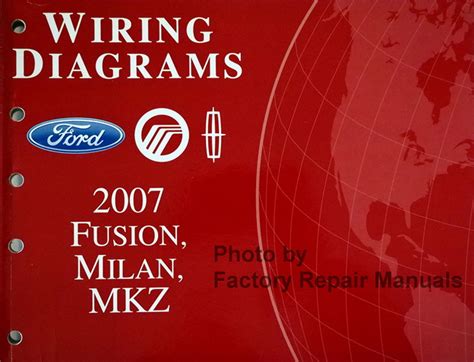 2007 Ford Fusion Mercury Milan Lincoln Mkz Electrical Wiring Diagrams Manual Factory Repair