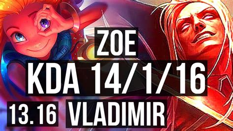 ZOE Vs VLADIMIR MID 14 1 16 2 7M Mastery 800 Games Godlike