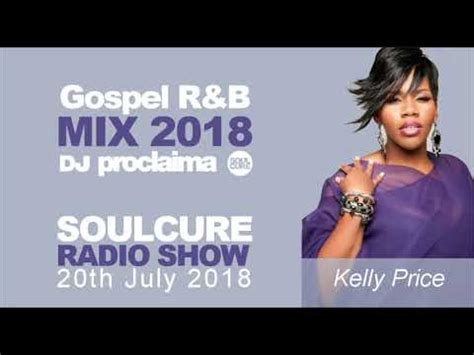 Gospel R B Music Mix 2018 Soul Urban On The Soulcure Radio Show With