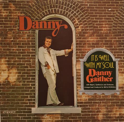 Danny Gaither - It Is Well With My Soul | Releases | Discogs