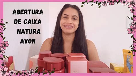 Abertura de caixa natura e Avon kit dia das mães Ciclo 05 2024