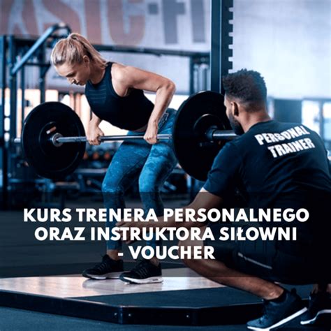 INDYWIDUALNY Kurs trenera personalnego instruktor siłowni Voucher