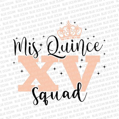 Mis Quince Squad Svg Quinceañera Squad Svg Xv Birthday Etsy