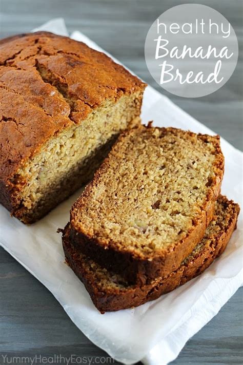 Healthy Banana Bread Yummy Healthy Easy