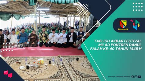 Tabligh Akbar Festival Milad Pontren Danul Falah Ke Tahun H