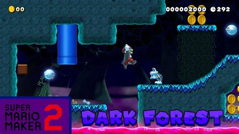 Nsmbu Dark Forest Smm2 Mods Youtube