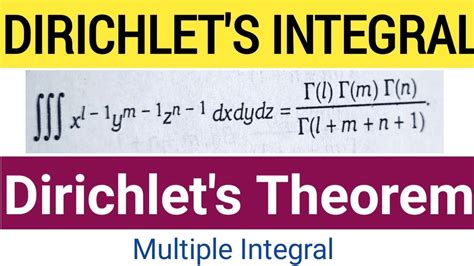 Dirichlet S Theorem Dirichlet S Integral Theorem Multiple Integral