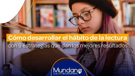 9 estrategias para desarrollar el hábito de la lectura