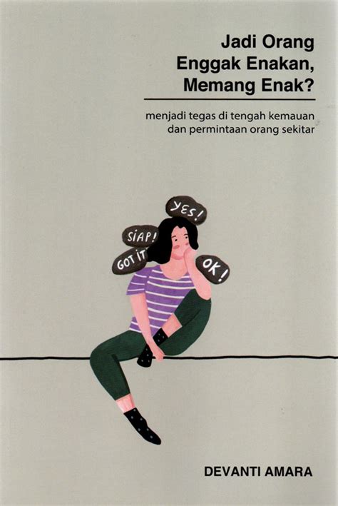 Jual Buku Jadi Orang Enggak Enakan Memang Enak Karya Devanti Amara