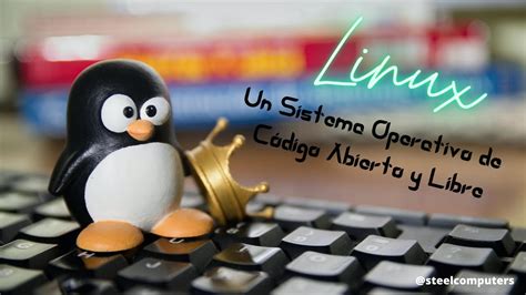 Linux Un Sistema Operativo De Codigo Abierto YouTube