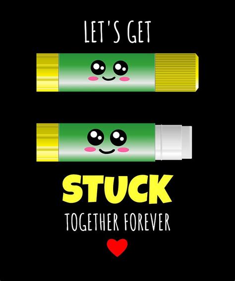 Lets Get Stuck Together Forever Cute Glue Stick Pun Digital Art By