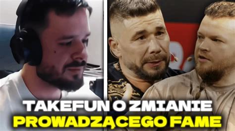 TAKEFUN O ZMIANIE PROWADZĄCEGO FAME YouTube