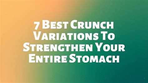 7 Best Crunch Variations To Strengthen Your Entire Stomach - Abformer Products