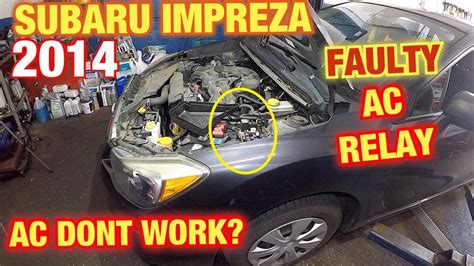 2014 Subaru Impreza AC Dont Work Faulty AC Relay YouTube