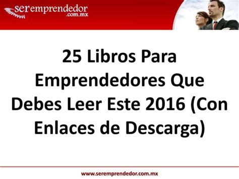 Presentacion 25 Libros Para Emprendedores Que Debes Leer PPT