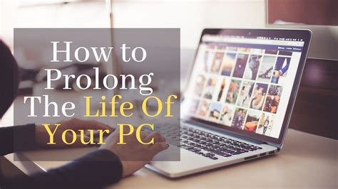 How To Prolong The Life Of Your Pc Gadgets Club