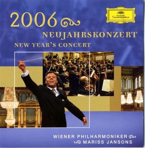 Wiener Philharmoniker Mariss Jansons Neujahrskonzert 2006 New