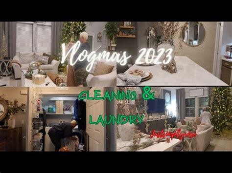 Vlogmas Clean With Me Christmas Cleaning Laundry Motivation