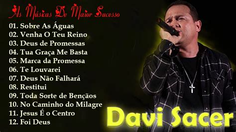 Deu De Promessas DAVI SACER Top 10 Melhores Músicas De Maior Sucesso