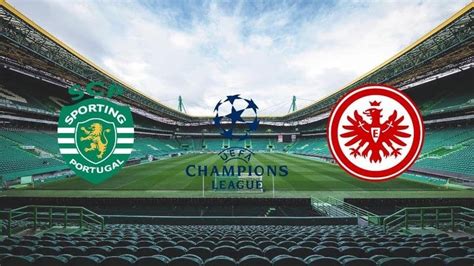 Sporting x Eintracht Frankfurt Ao Vivo Onde assistir veja escalações