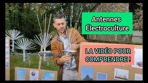 Antennes D Lectroculture La Vid O Pour Comprendre Youtube