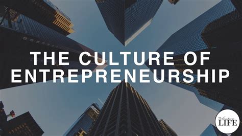 175 The Culture Of Entrepreneurship Youtube