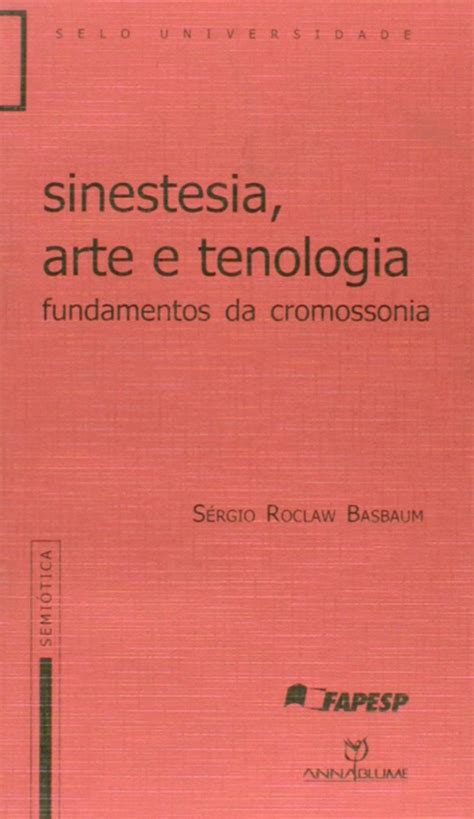 Sinestesia Arte E Tecnologia Fundamentos Da Cromossonia Pdf S Rgio