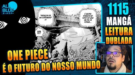 OS CONTINENTES PERDIDOS DE ONE PIECE One Piece 1115 Mangá React