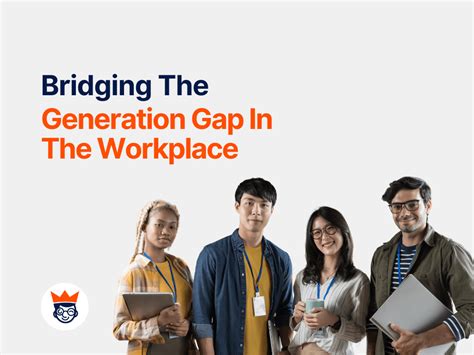 Bridging The Generation Gap In The Workplace And Lead Effectively