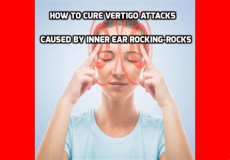 What Is The Best Way To Cure Vertigo Attacks Anti Aging Beauty