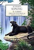 Amazon It Il Libro Della Giungla Da Rudyard Kipling Ediz Illustrata