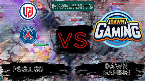 Psg Lgd Vs Dawn Gaming Dpc Cn