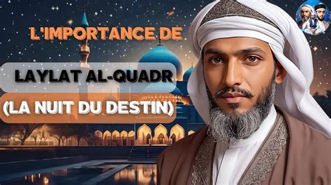 Laylat Al Qadr La Nuit Du Destin Quand Le Coran Est Descendu Sur