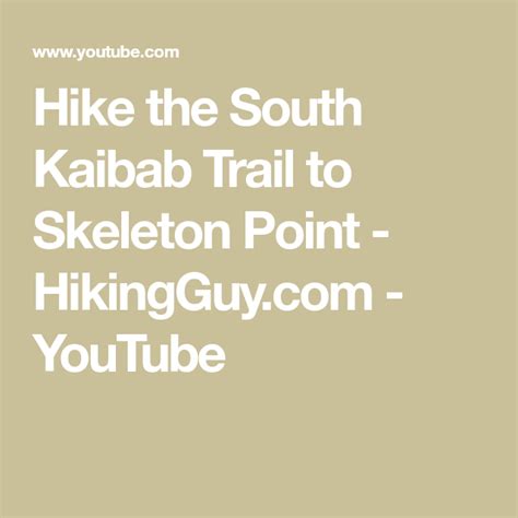 Hike The South Kaibab Trail To Skeleton Point Hikingguy Youtube