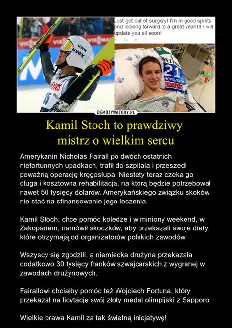 Kamil Stoch To Prawdziwy Mistrz O Wielkim Sercu Demotywatory Pl