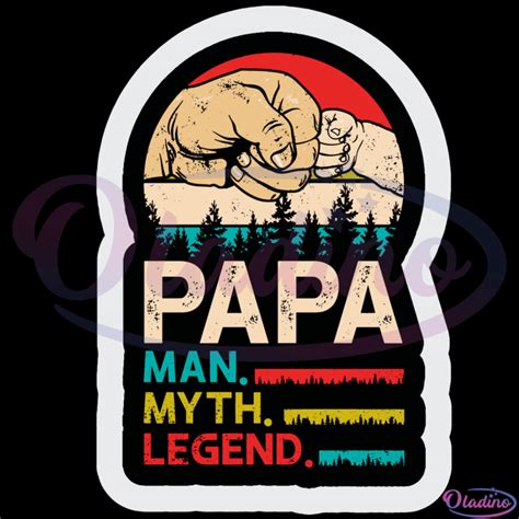 Papa The Man The Myth The Legend Svg Digital File Papa Gift Svg