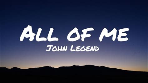 John Legend All Of Me Lyrics Youtube