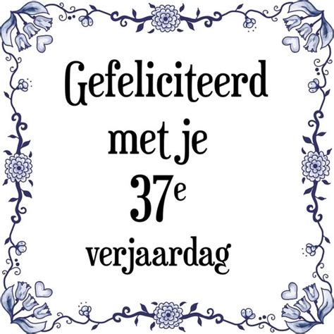 Verjaardag Tegeltje Met Spreuk Jaar Gefeliciteerd Met Je E