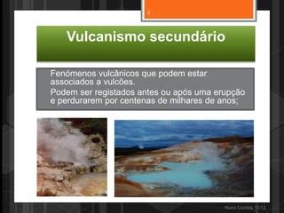 Geologia 10 vulcanismo secundário e tectónica de placas PPT